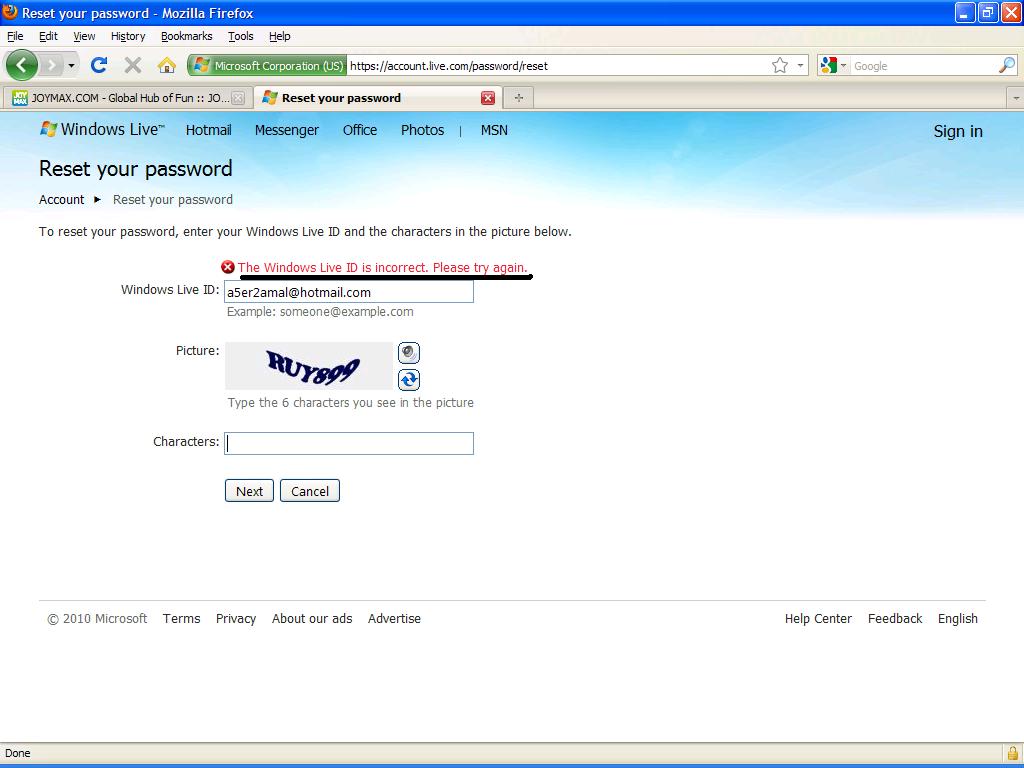 Trying to change the PW, by using the Forgot password option, but it says the WINDOWS LIVE ID is WRONG.........